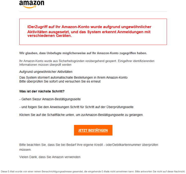 Beispiel einer weiteren Phishing - E-Mail (Eine Amazon E-Mail wird vorgegaukelt) Beispiel einer weiteren Phishing - E-Mail (Eine Amazon E-Mail wird vorgegaukelt)
